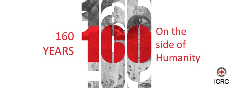 ICRC turns 160 as work to protect civilians from horrors of conflict continues