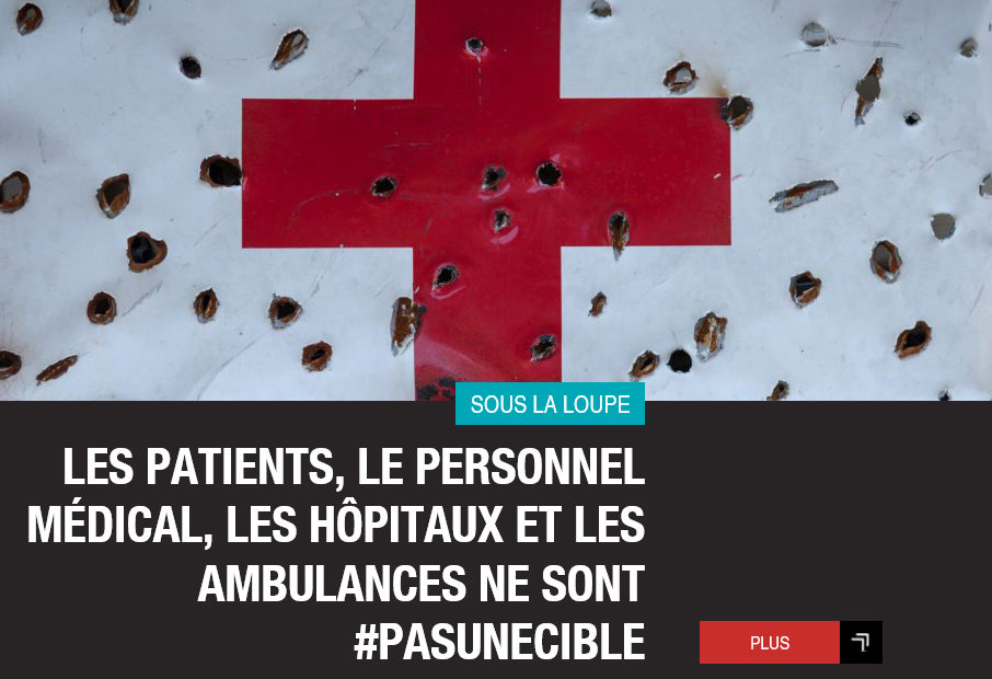 Conflits armés : le nombre d’attaques contre soignants et patients continuent d’alarmer le CICR