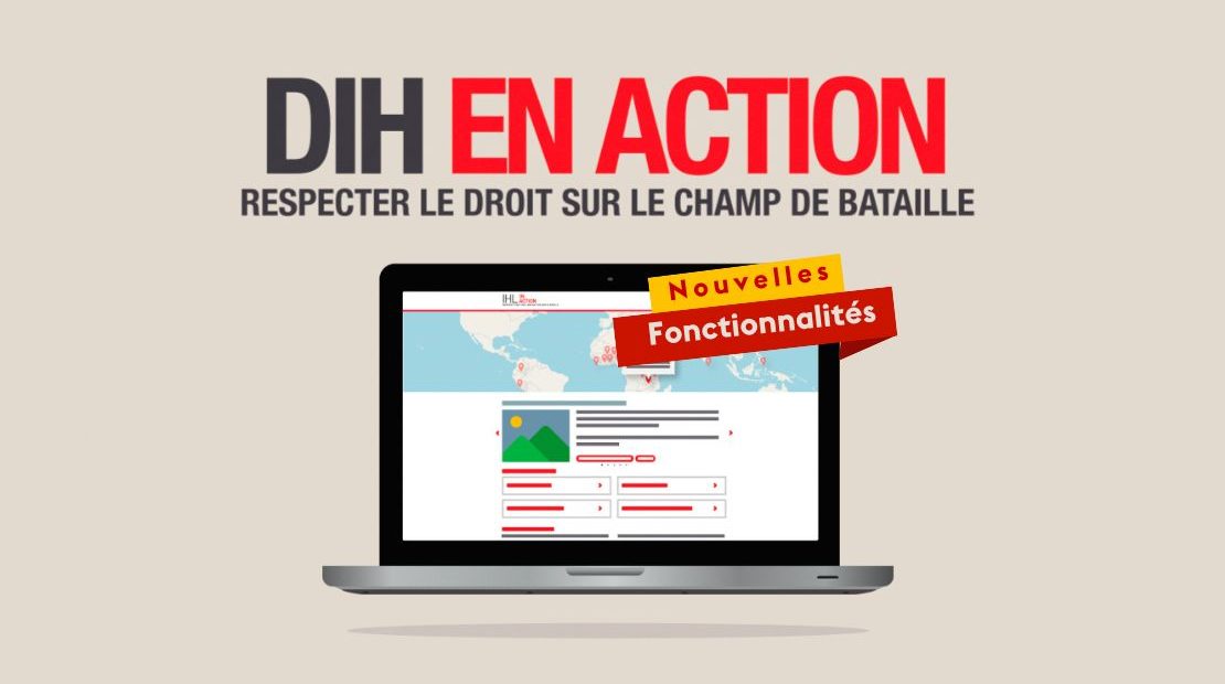 Le droit international humanitaire (DIH) n’est pas facultatif, en voici des illustrations