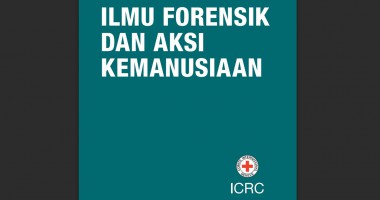 Ilmu Forensik dan Aksi Kemanusiaan