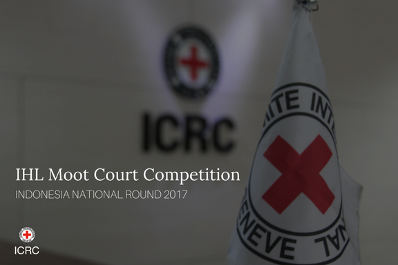 The 2017 Indonesian National Round of the IHL Moot Court Competition