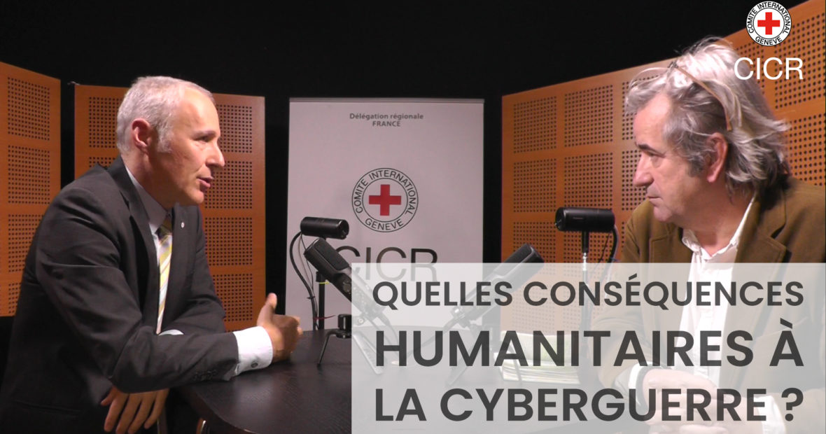 « Conversation avec… » Laurent Gisel, conseiller juridique du CICR à propos des conséquences humanitaires de la cyberguerre