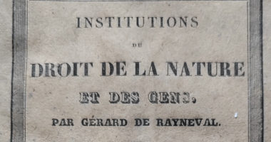 Gérard de Rayneval, un autre précurseur oublié du droit international humanitaire