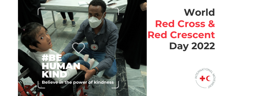 On the occasion of the World Red Cross and Red Crescent Day, #BeHumanKind