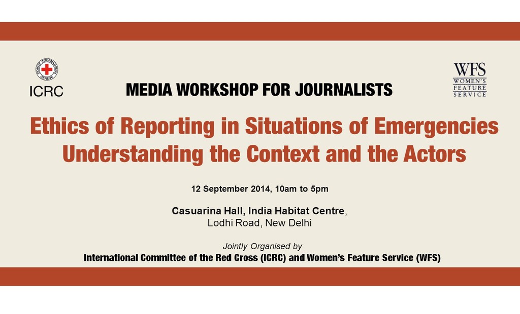 Women’s Feature Service, ICRC announce workshop on ethics of reporting in emergencies