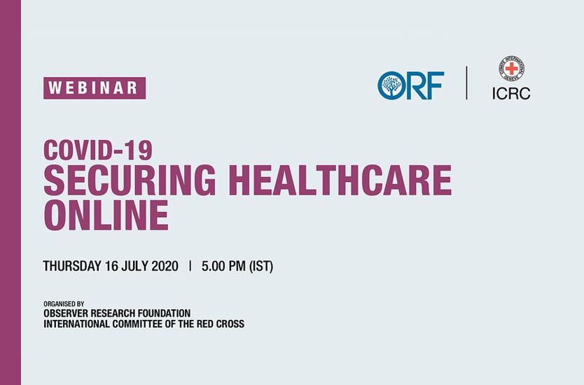 COVID-19: ORF-ICRC Webinar on Securing Healthcare Online