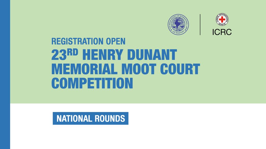Opening of Registrations for the 23rd Henry Dunant Memorial Moot Court Competition